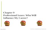 Chapter 9 Professional Issues: Who Will Influence My Career?