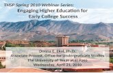 THSP Spring 2010 Webinar Series: Engaging Higher Education for  Early College Success