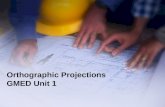 Orthographic Projections GMED Unit 1