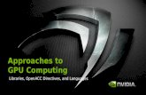 Approaches to  GPU Computing