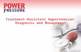Treatment-Resistant Hypertension: Diagnosis and Management