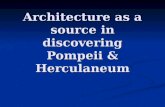 Architecture as a source in discovering Pompeii & Herculaneum