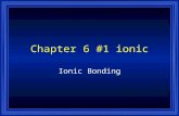 Chapter 6 #1 ionic