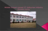 Middle School named 27  Volhynian  Infantry Division Army