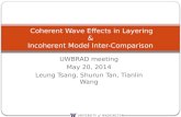 Coherent Wave Effects in  Layering & Incoherent Model Inter-Comparison