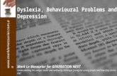 Dyslexia, Behavioural Problems  and Depression