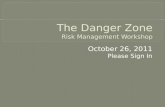 The Danger Zone Risk Management Workshop