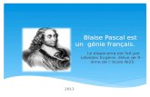 Blaise  Pascal est un   génie français .