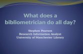 What does a  bibliometrician  do all day?