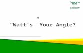 “Watt’s” Your Angle?