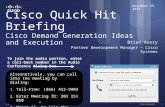 Cisco Quick Hit Briefing Cisco Demand Generation Ideas and Execution