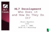 HL7 Development Who Does it and How Do They Do It?
