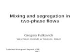 Mixing and segregation in two-phase flows