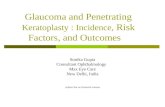 Glaucoma and Penetrating  Keratoplasty : Incidence,  Risk Factors, and Outcomes