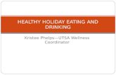 HEALTHY HOLIDAY EATING AND DRINKING