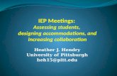 IEP Meetings:  Assessing students,  designing accommodations, and increasing collaboration