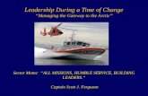 Leadership During a Time of Change “Managing the Gateway to the Arctic”