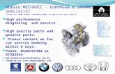 High performance diagnosing  and service.   High quality parts and genuine parts.