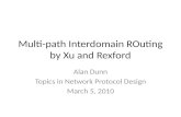 Multi-path  Interdomain ROuting by  Xu  and Rexford