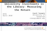 University Investments in the Library: Measuring the Return