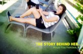 THE STORY BEHIND HER…