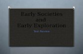 Early Societies and  Early Exploration