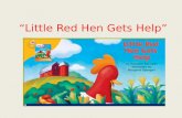 “Little Red Hen Gets Help”