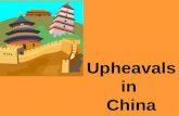 Upheavals in  China