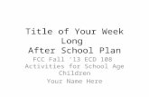 Title of Your Week Long  After School Plan