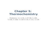 Chapter 5:  Thermochemistry