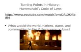 Turning Points in History:  Hammurabi’s  Code of Laws