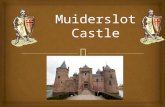 Muiderslot  Castle