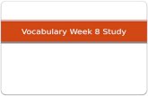 Vocabulary Week  8 Study