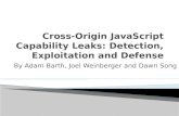 Cross-Origin JavaScript Capability Leaks: Detection, Exploitation and Defense