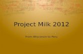 Project Milk 2012