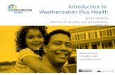 Introduction to  Weatherization Plus Health