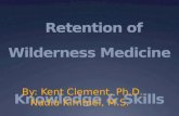 Retention of Wilderness Medicine  Knowledge & Skills