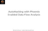 AutoHacking  with Phoenix Enabled Data Flow Analysis