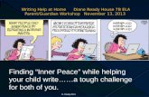 Finding “Inner Peace” while helping your child write……a tough challenge for both of you.