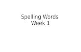 Spelling Words  Week 1