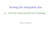 Taming the  Integrable Zoo