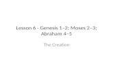 Lesson 6 - Genesis 1–2; Moses 2–3; Abraham 4–5