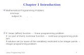 Mathematical Programming Problem: min/max                subject to   ,      , ,
