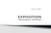 EXPOSITION (Persuasive Writing)
