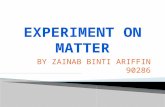 EXPERIMENT ON MATTER