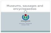 Museums, sausages and encyclopaedias