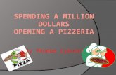 Spending A million Dollars Opening a Pizzeria