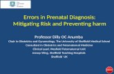 Errors in Prenatal Diagnosis: Mitigating Risk and Preventing harm