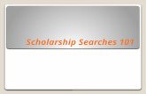 Scholarship Searches  101