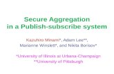 Secure Aggregation in a Publish-subscribe system